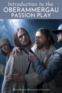 An Introduction to the Oberammergau Passion Play Germany