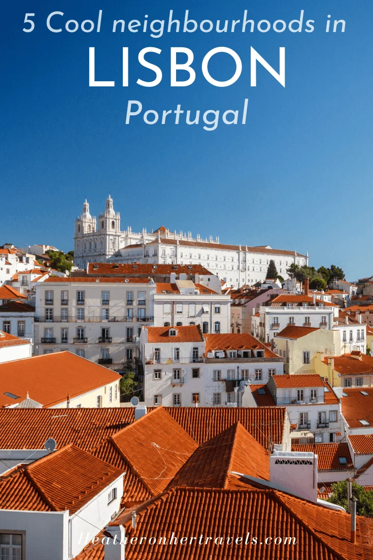 5 Cool neighbourhoods in Lisbon Portugal