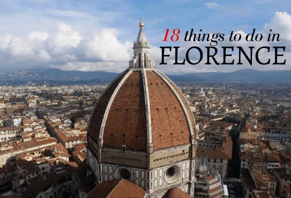 18 Top things to do in Florence, Italy