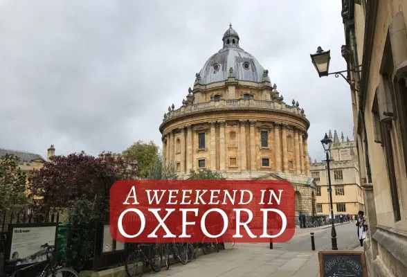 A weekend in Oxford, England