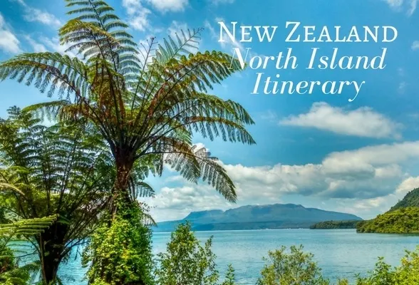 New Zealand North Island itinerary