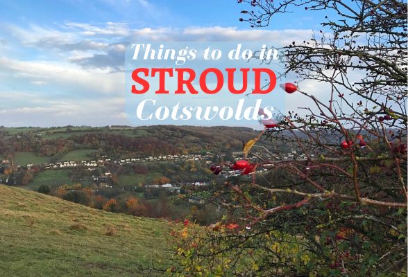 Things to do in Stroud Cotswolds