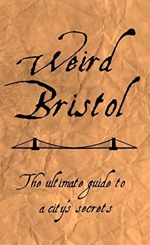 Weird Bristol