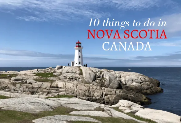 Peggy's Cove - 10 things to do in Nova Scotia Canada