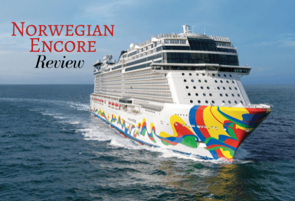 Norwegian Encore Review: a fun cruise experience from Norwegian Cruise Line