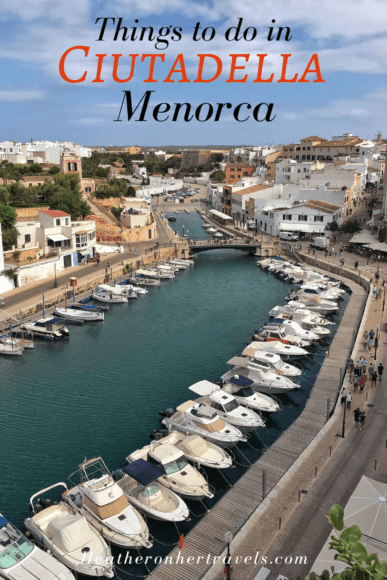 15 Fun things to do in Ciutadella, Menorca, Spain