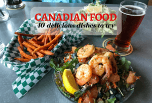 Delicious Canadian Food - 40 dishes to try