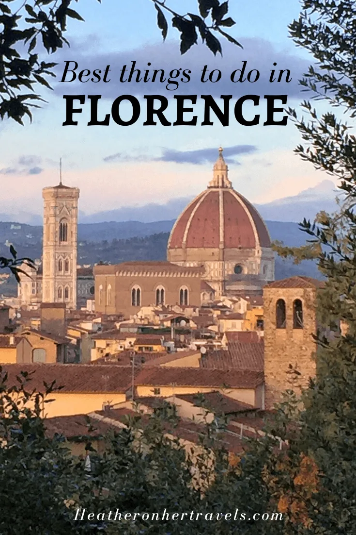 Best things to do in Florence Italy Photo Heatheronhertravels.com