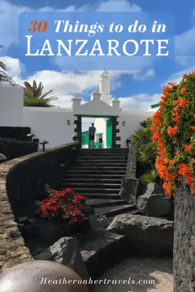 30 Things to do Lanzarote Photo Heatheronhertravels.com