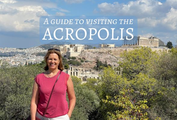 A guide to visiting the Acropolis