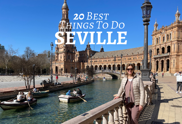 20 best things to do in Seville 2023, in southern Spain