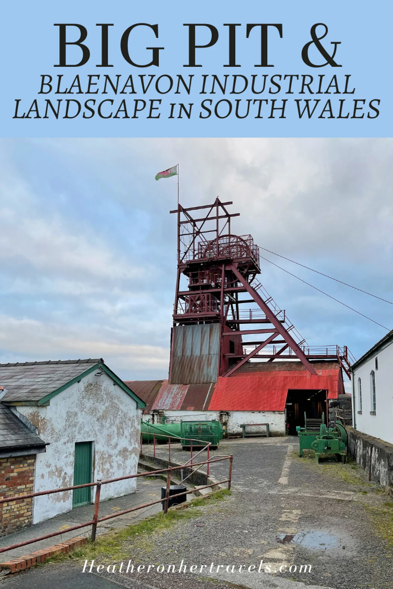 Big Bit and Blaenavon industrial landscape