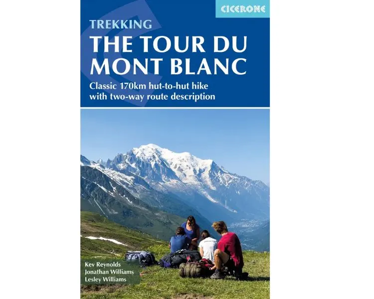 Cicerone Trekking the Tour du Mont Blanc by Kev Reynolds